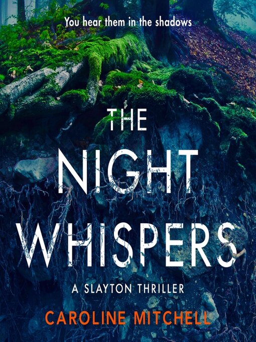 Title details for The Night Whispers by Caroline Mitchell - Available